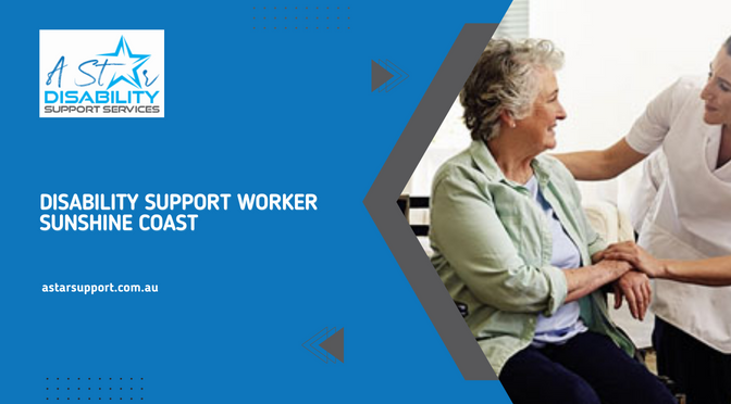 Important Role Of A Disability Support Worker You Must Know